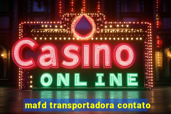 mafd transportadora contato